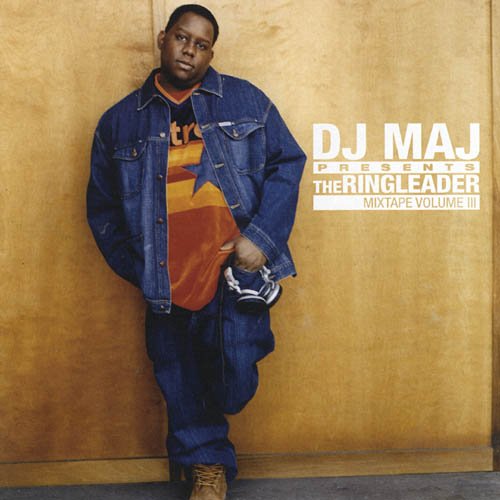 DJ MAJ/VOL. 3-RINGLEADER MIX TAPE